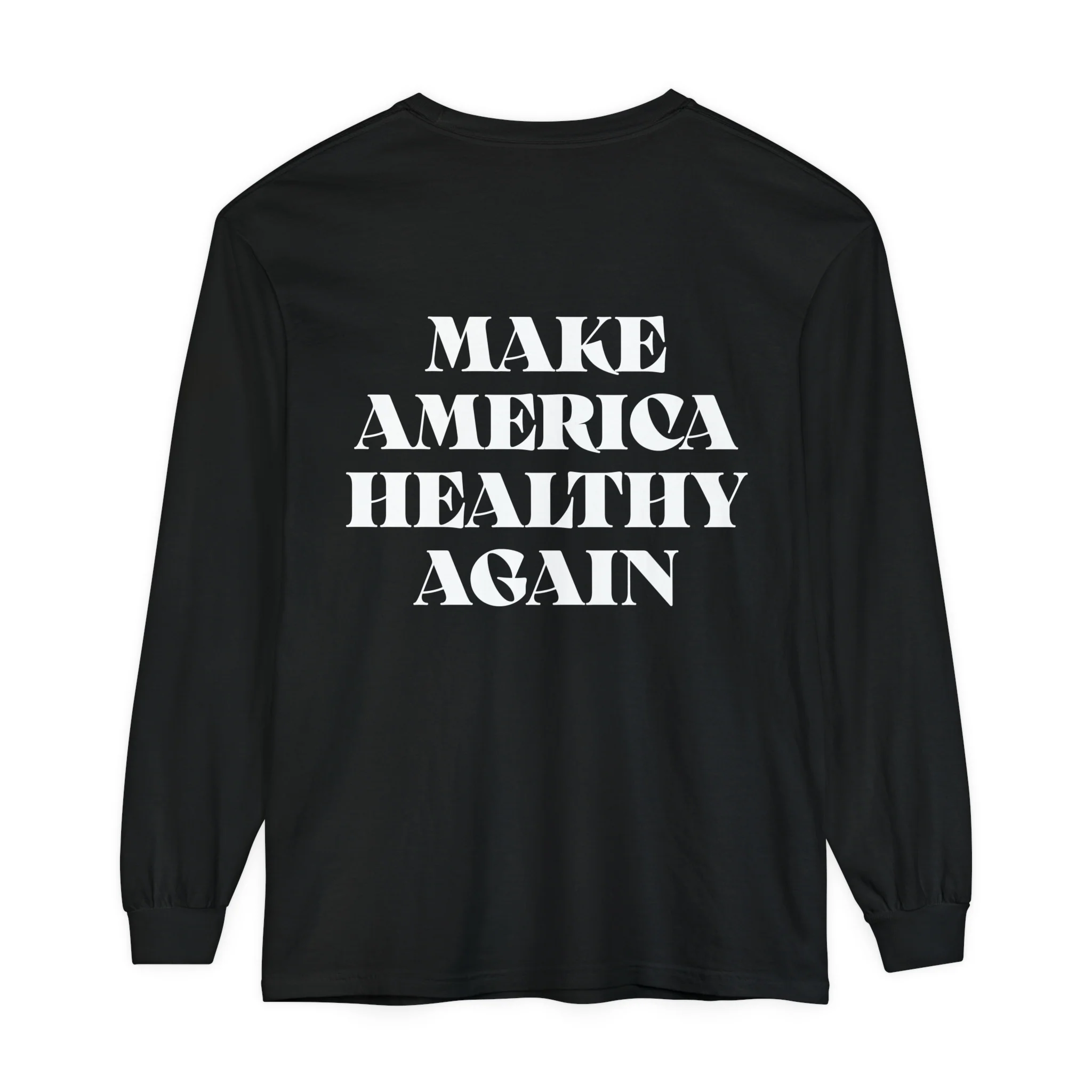 Long Sleeve Make America Healthy Cotton T-Shirt Baggy Vibes - Image 15